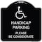 Signmission Handicap Parking Please Considerate Heavy-Gauge Aluminum Sign, 18" x 18", BS-1818-23921 A-DES-BS-1818-23921 - alternate 1